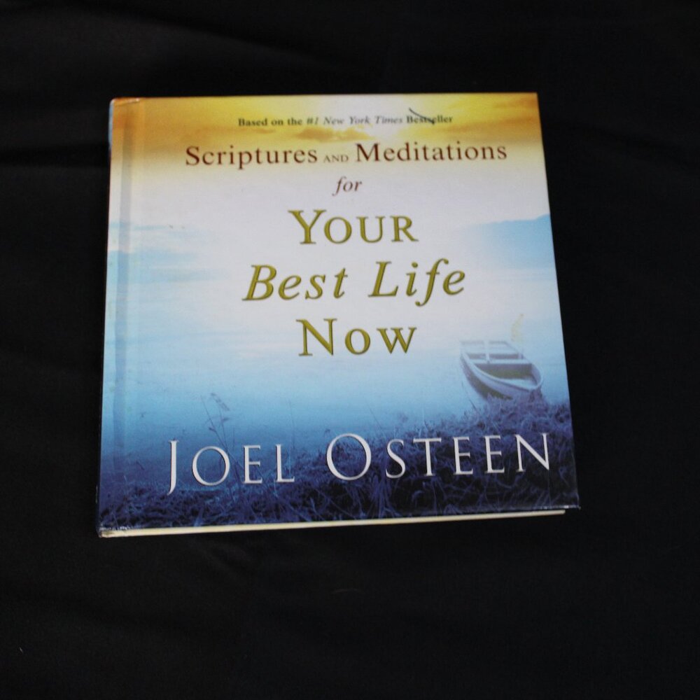 Scriptures and Meditations For Your Best Life Now